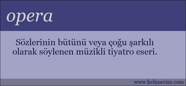 opera kelimesinin anlamı ne demek?