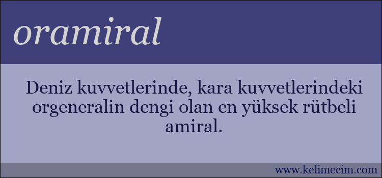 oramiral kelimesinin anlamı ne demek?