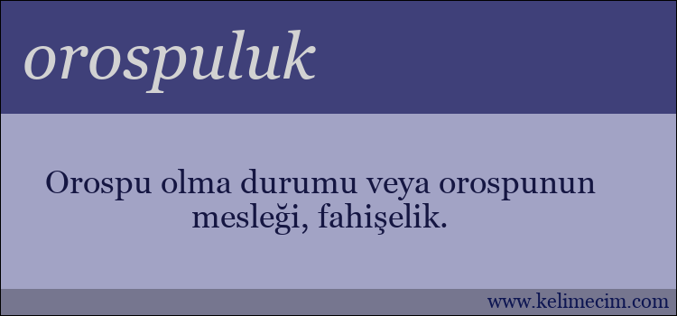 orospuluk kelimesinin anlamı ne demek?