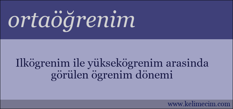 ortaöğrenim kelimesinin anlamı ne demek?