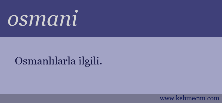 osmani kelimesinin anlamı ne demek?