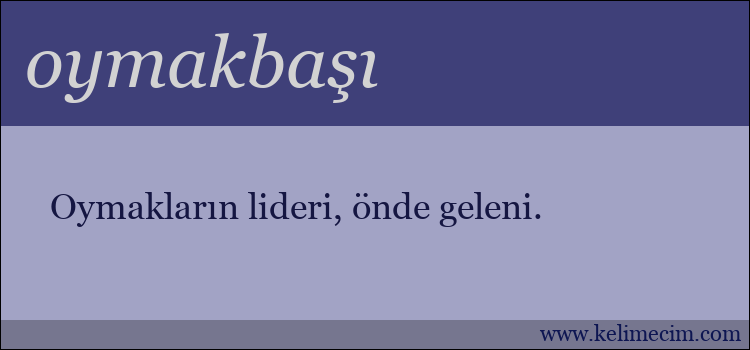 oymakbaşı kelimesinin anlamı ne demek?