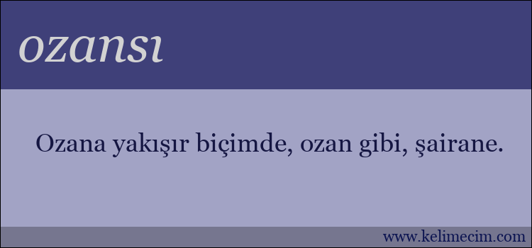 ozansı kelimesinin anlamı ne demek?