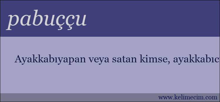 pabuççu kelimesinin anlamı ne demek?