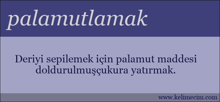 palamutlamak kelimesinin anlamı ne demek?