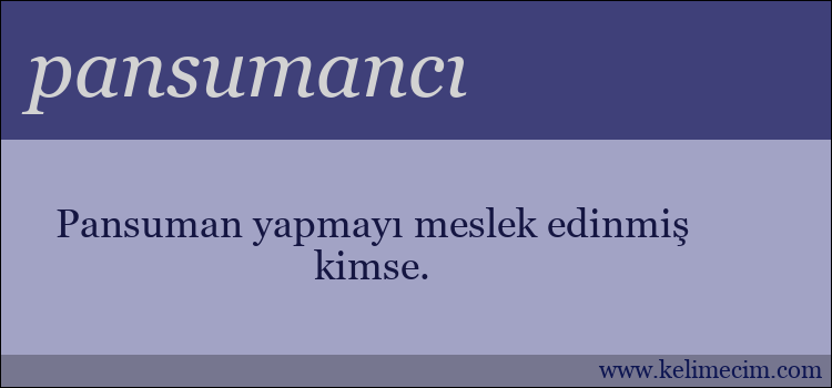 pansumancı kelimesinin anlamı ne demek?