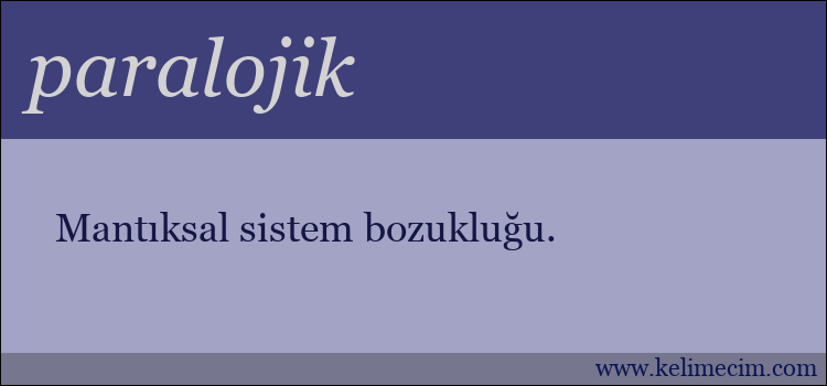 paralojik kelimesinin anlamı ne demek?