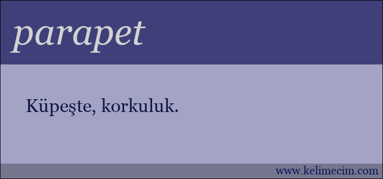 parapet kelimesinin anlamı ne demek?