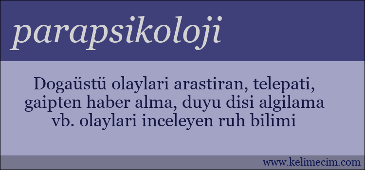 parapsikoloji kelimesinin anlamı ne demek?