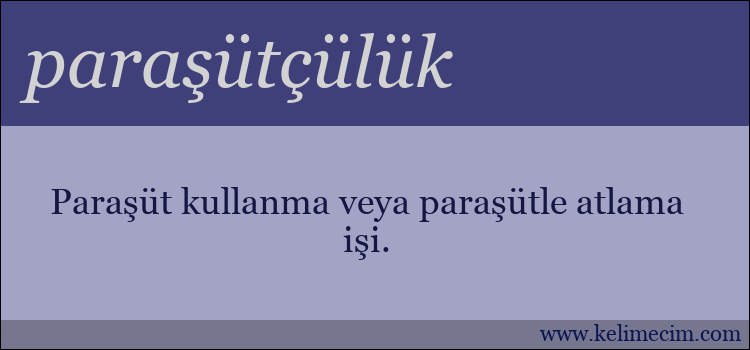 paraşütçülük kelimesinin anlamı ne demek?