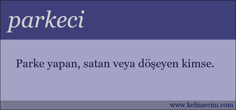 parkeci kelimesinin anlamı ne demek?