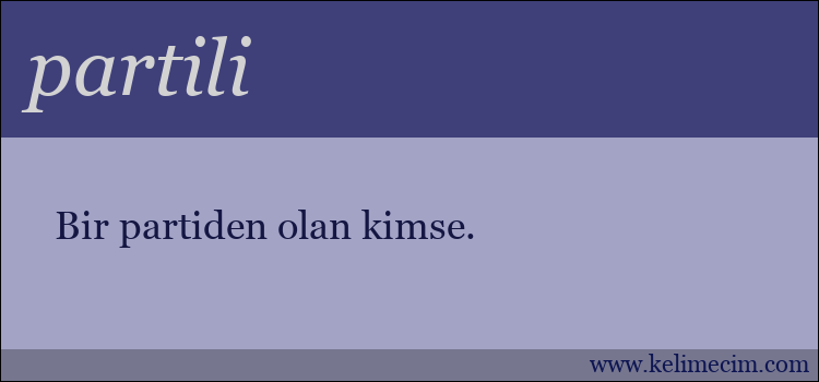 partili kelimesinin anlamı ne demek?