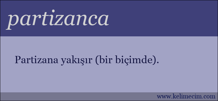 partizanca kelimesinin anlamı ne demek?