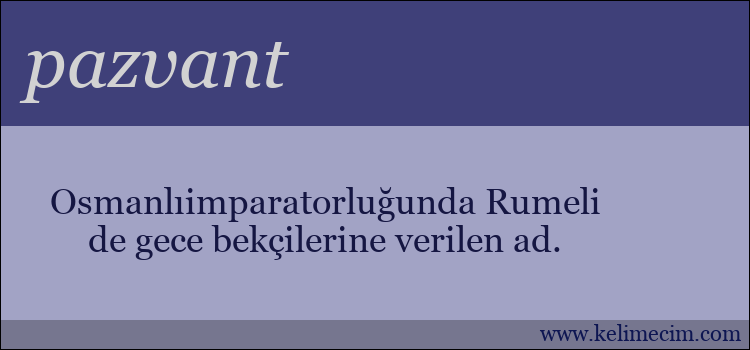 pazvant kelimesinin anlamı ne demek?