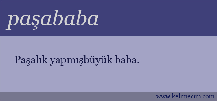 paşababa kelimesinin anlamı ne demek?