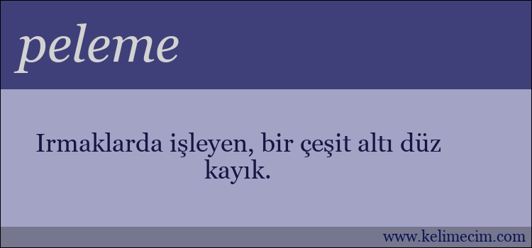 peleme kelimesinin anlamı ne demek?