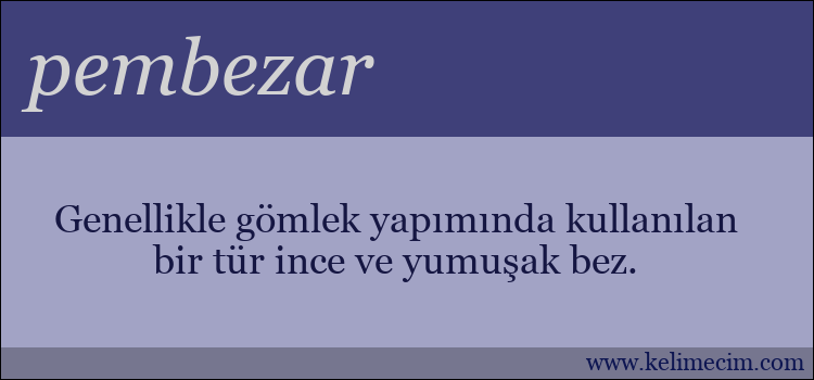 pembezar kelimesinin anlamı ne demek?