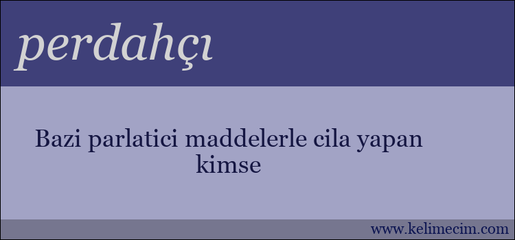 perdahçı kelimesinin anlamı ne demek?