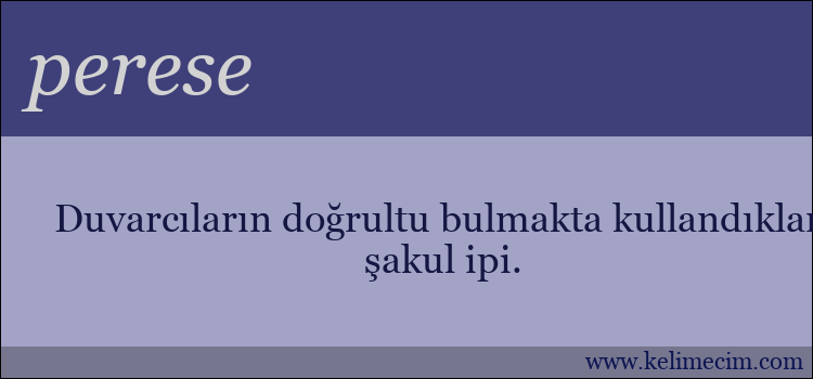 perese kelimesinin anlamı ne demek?