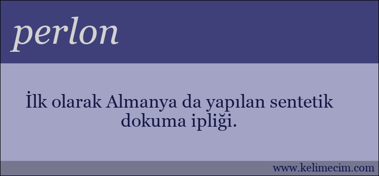 perlon kelimesinin anlamı ne demek?