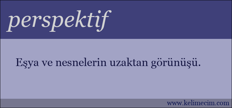 perspektif kelimesinin anlamı ne demek?