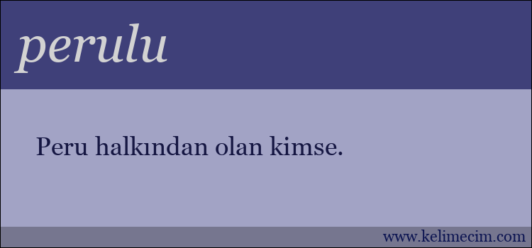 perulu kelimesinin anlamı ne demek?