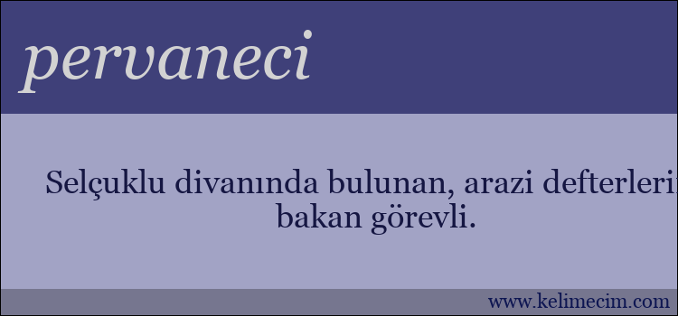 pervaneci kelimesinin anlamı ne demek?