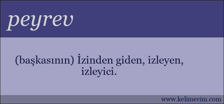 peyrev kelimesinin anlamı ne demek?