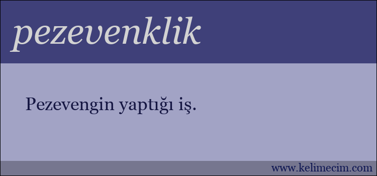 pezevenklik kelimesinin anlamı ne demek?