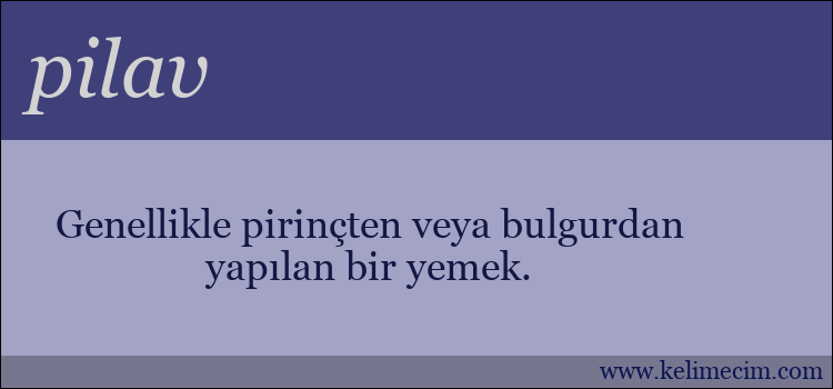 pilav kelimesinin anlamı ne demek?