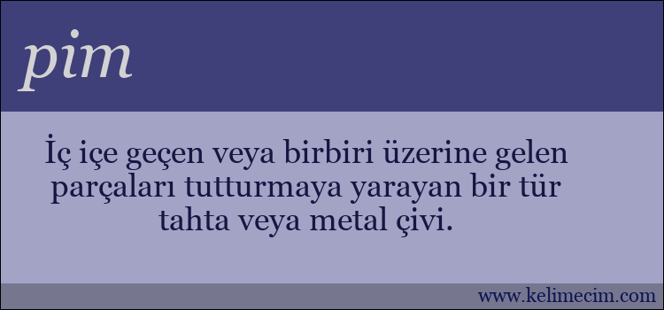 pim kelimesinin anlamı ne demek?