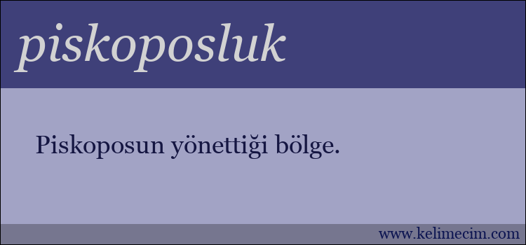 piskoposluk kelimesinin anlamı ne demek?