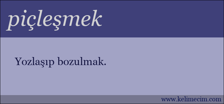 piçleşmek kelimesinin anlamı ne demek?