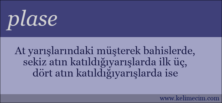 plase kelimesinin anlamı ne demek?