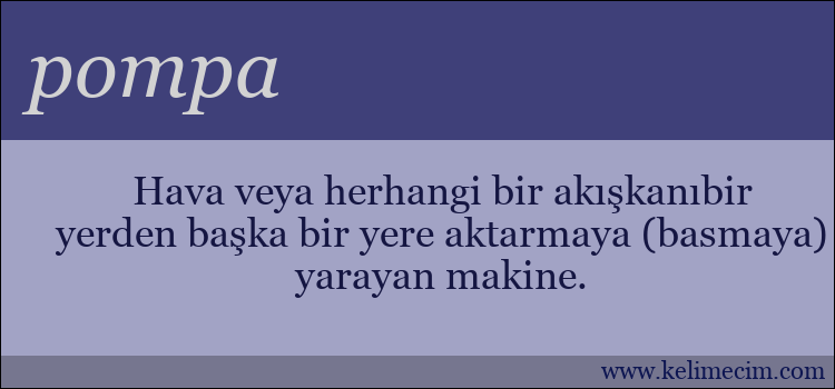 pompa kelimesinin anlamı ne demek?