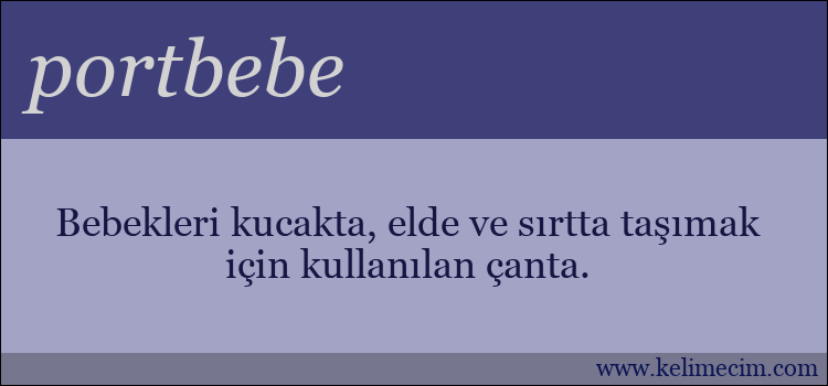 portbebe kelimesinin anlamı ne demek?