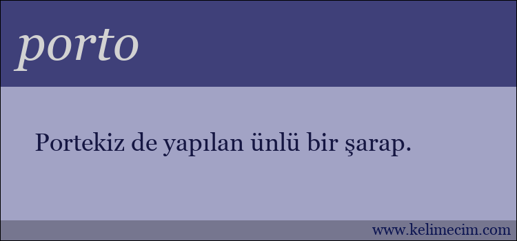 porto kelimesinin anlamı ne demek?