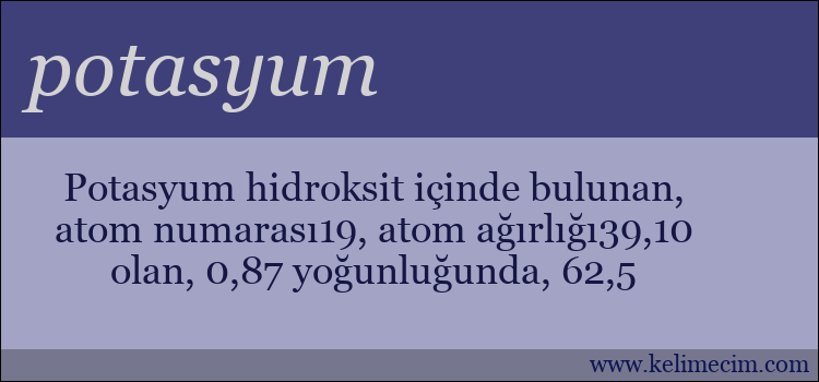 potasyum kelimesinin anlamı ne demek?