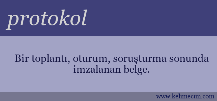 protokol kelimesinin anlamı ne demek?