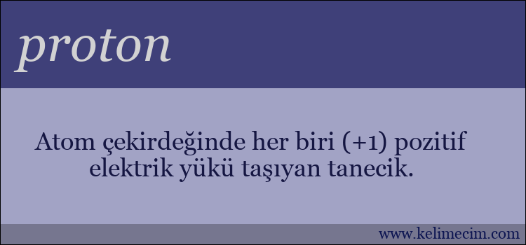 proton kelimesinin anlamı ne demek?