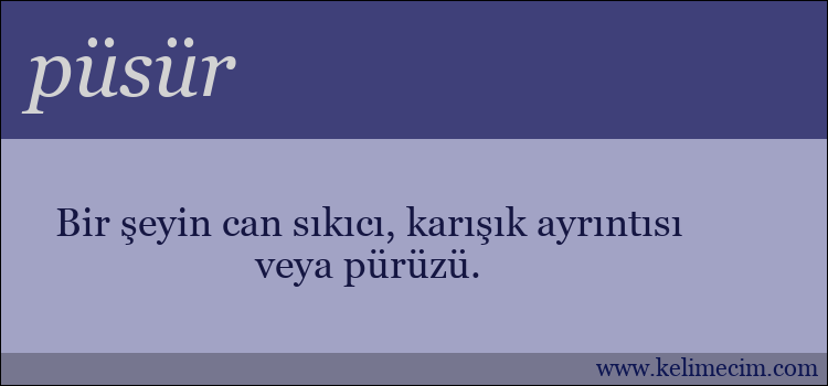 püsür kelimesinin anlamı ne demek?