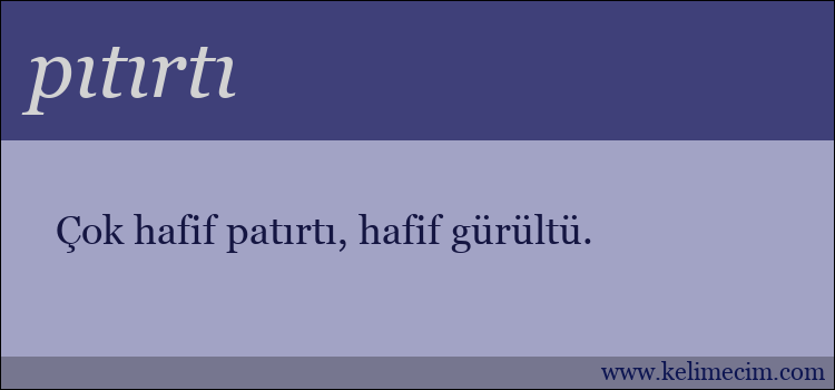 pıtırtı kelimesinin anlamı ne demek?