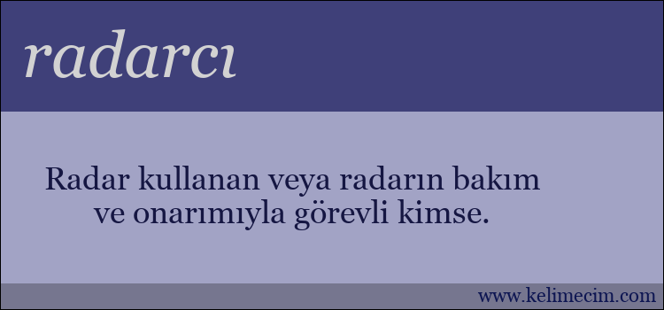 radarcı kelimesinin anlamı ne demek?