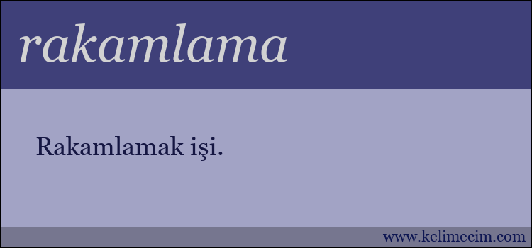 rakamlama kelimesinin anlamı ne demek?