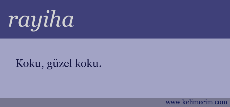 rayiha kelimesinin anlamı ne demek?