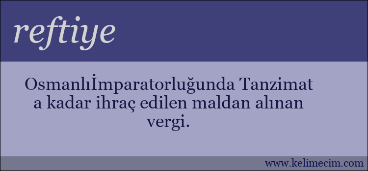 reftiye kelimesinin anlamı ne demek?