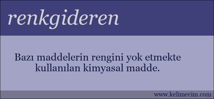 renkgideren kelimesinin anlamı ne demek?