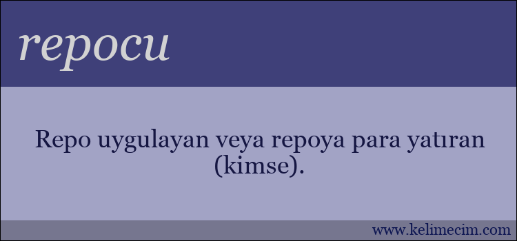 repocu kelimesinin anlamı ne demek?