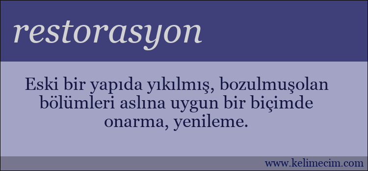 restorasyon kelimesinin anlamı ne demek?