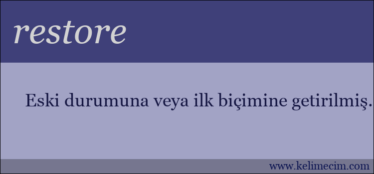 restore kelimesinin anlamı ne demek?